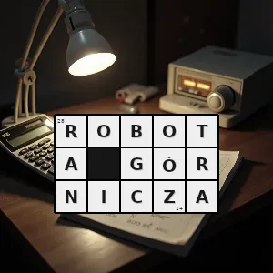 Hasło krzyżówkowe wykonywanie utrzymywanie zabezpieczanie lub likwidowanie wyrobisk górniczych oraz zwałowanie nadkładu w odkrywkowych zakładach górniczych - robota górnicza – rozwiązanie, synonimy, podpowiedzi i definicje krzyżówkowe